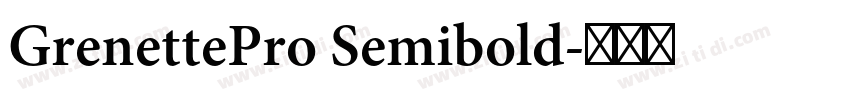 GrenettePro Semibold字体转换